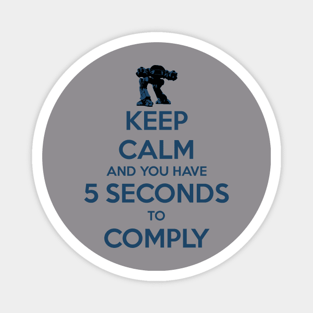 Keep Calm and you have 5 seconds Magnet by PlatinumBastard